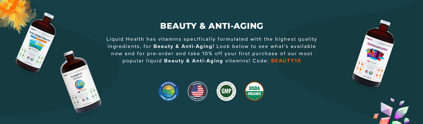 Best Liquid Beauty and Anti-Aging Products