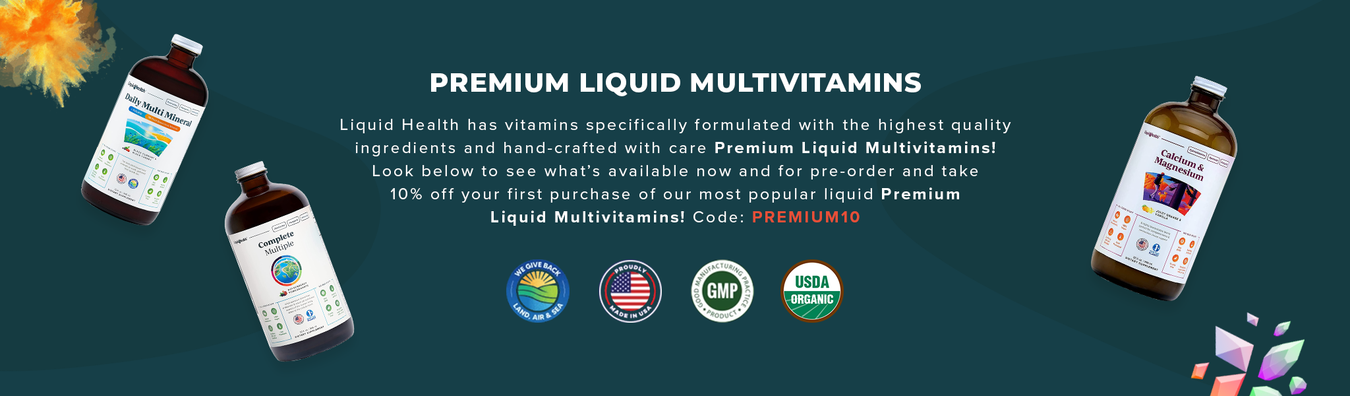 Shop Premium Liquid Vitamins and Multivitamins by Liquid Health